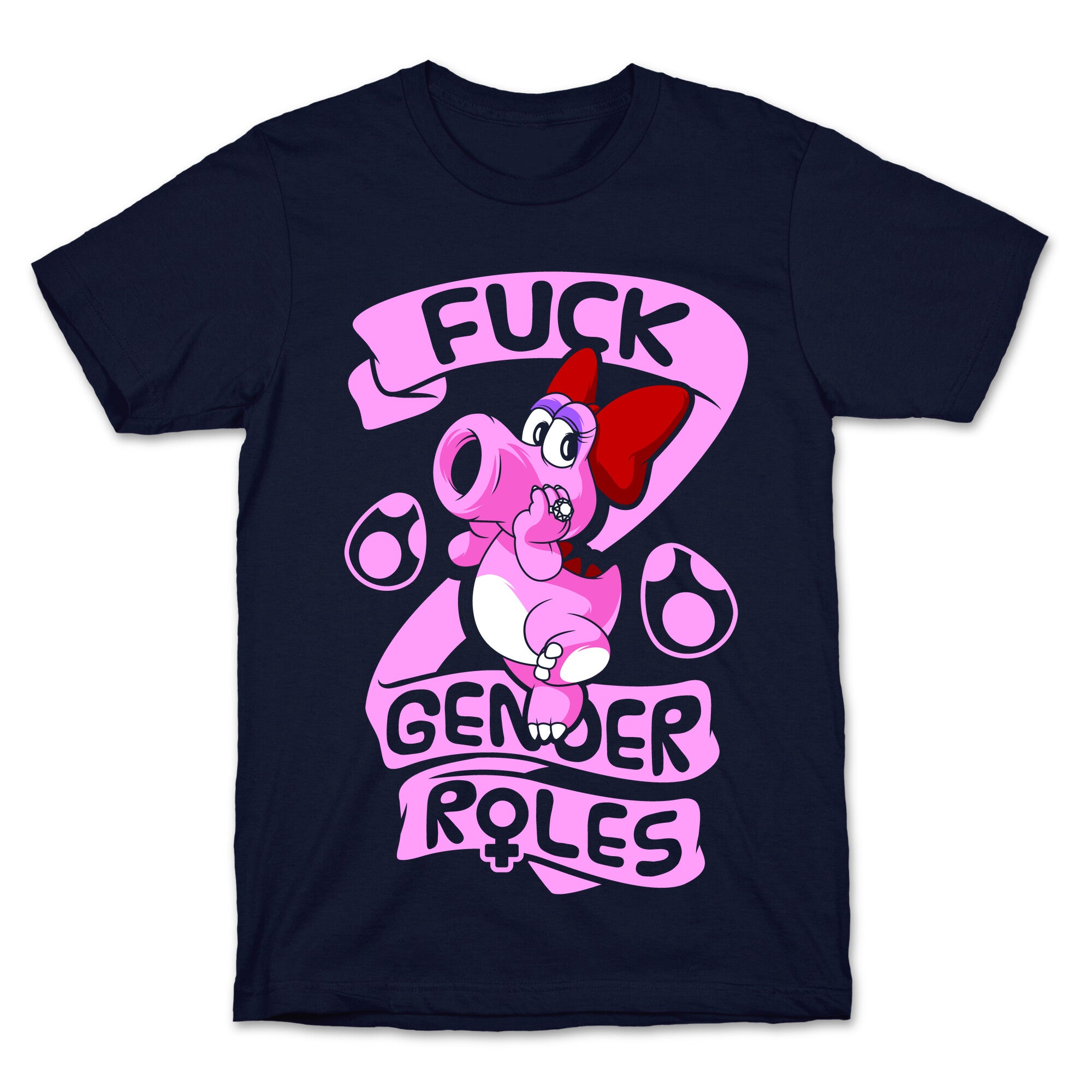 Fuck Gender Roles (Birdo) T-Shirt
